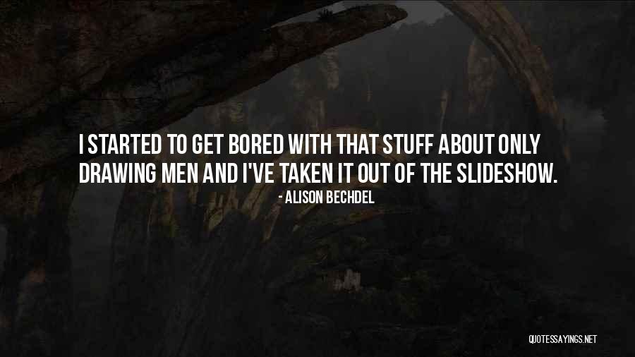 Bechdel Quotes By Alison Bechdel Bechdel Quotes By Alison Bechdel