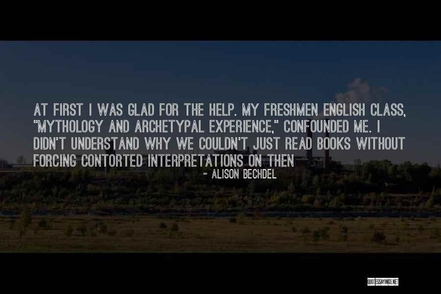 Bechdel Quotes By Alison Bechdel Bechdel Quotes By Alison Bechdel
