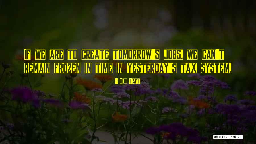 Bechlers Quotes By Bob Taft Bechlers Quotes By Bob Taft