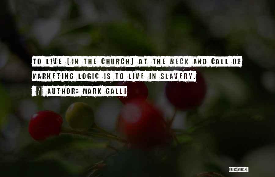 Beck And Call Quotes By Mark Galli