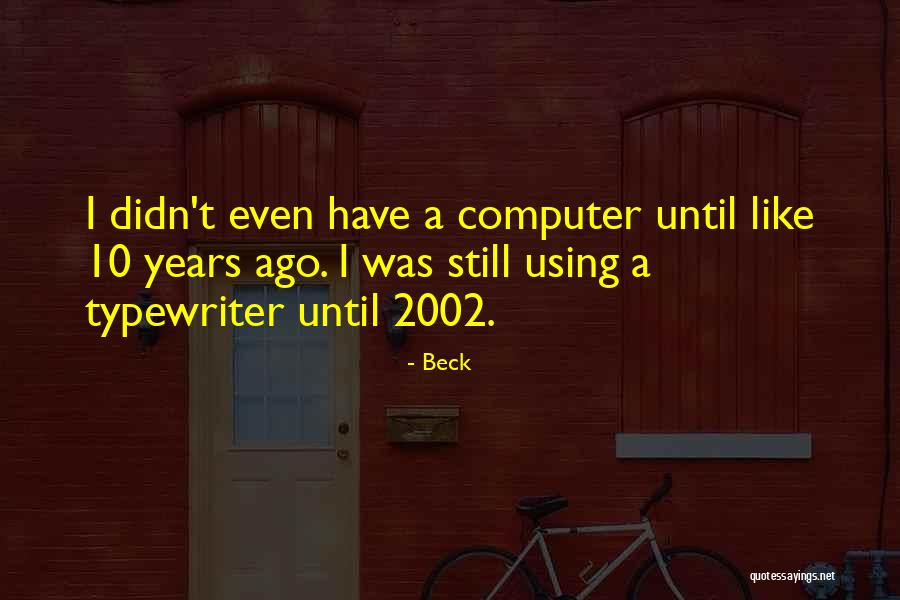Beck Quotes 483637 Beck Quotes 483637