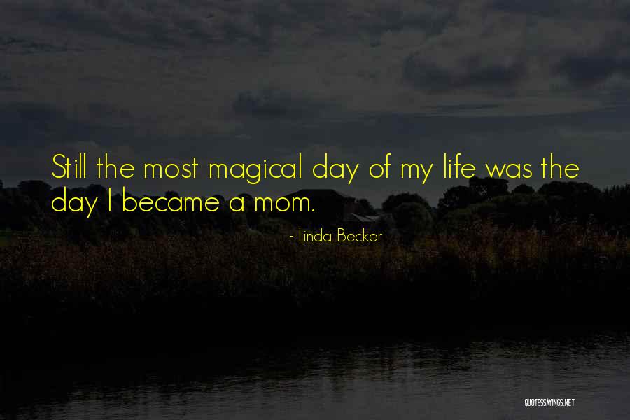 Becker Linda Quotes By Linda Becker Becker Linda Quotes By Linda Becker