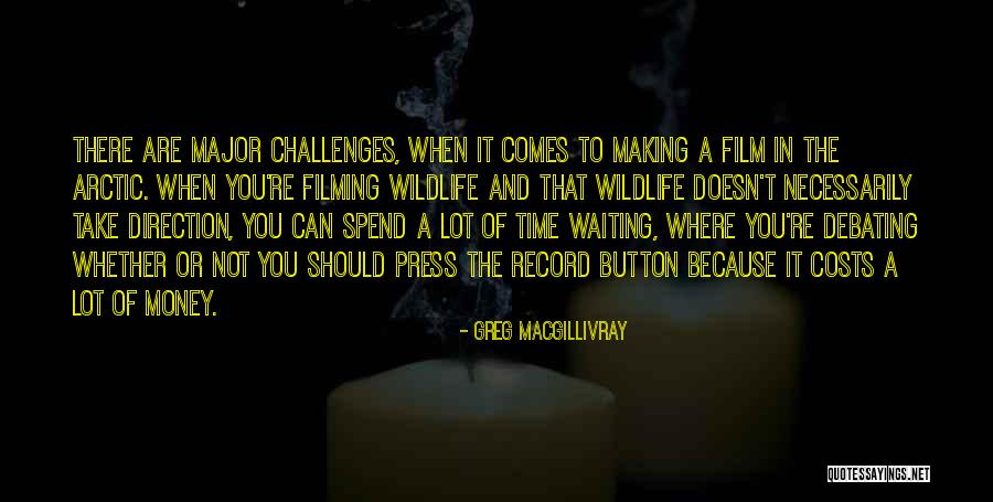 Beckerich Moulin Quotes By Greg MacGillivray Beckerich Moulin Quotes By Greg MacGillivray