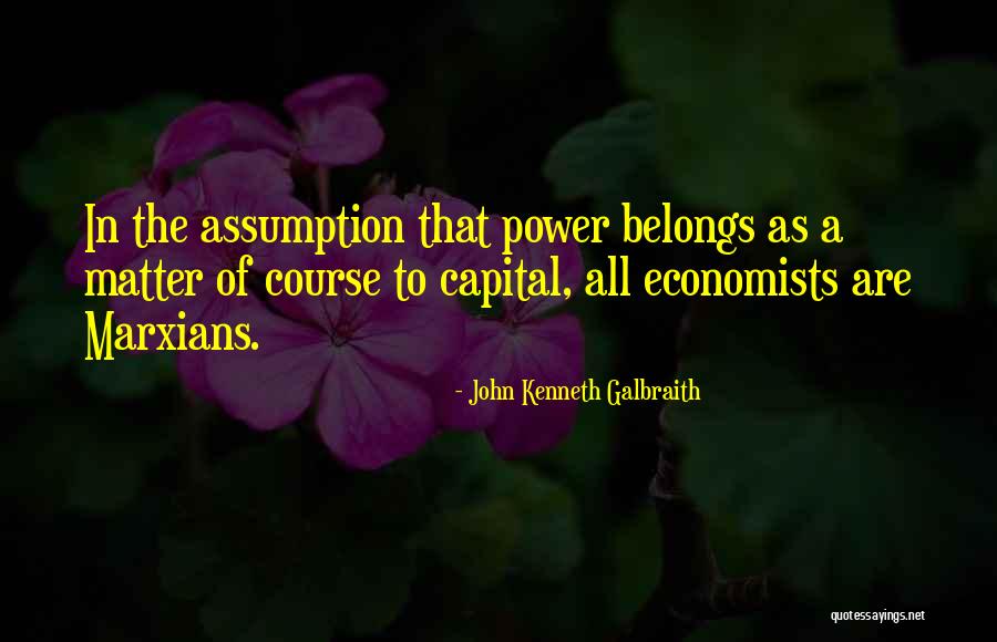Beckermeyer Cindy Richard Quotes By John Kenneth Galbraith Beckermeyer Cindy Richard Quotes By John Kenneth Galbraith