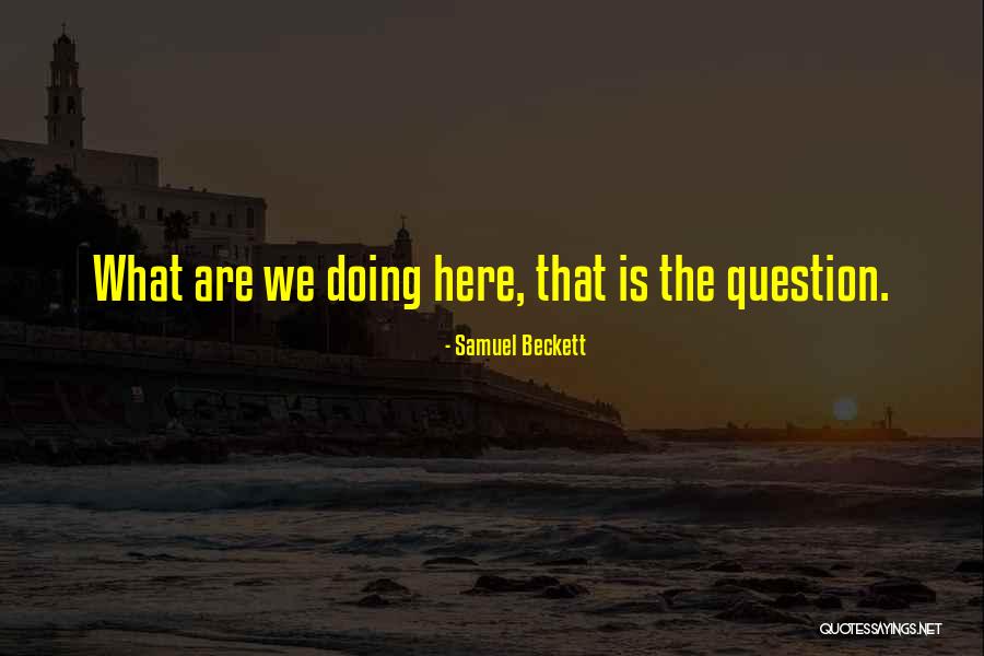Beckett Waiting For Godot Quotes By Samuel Beckett