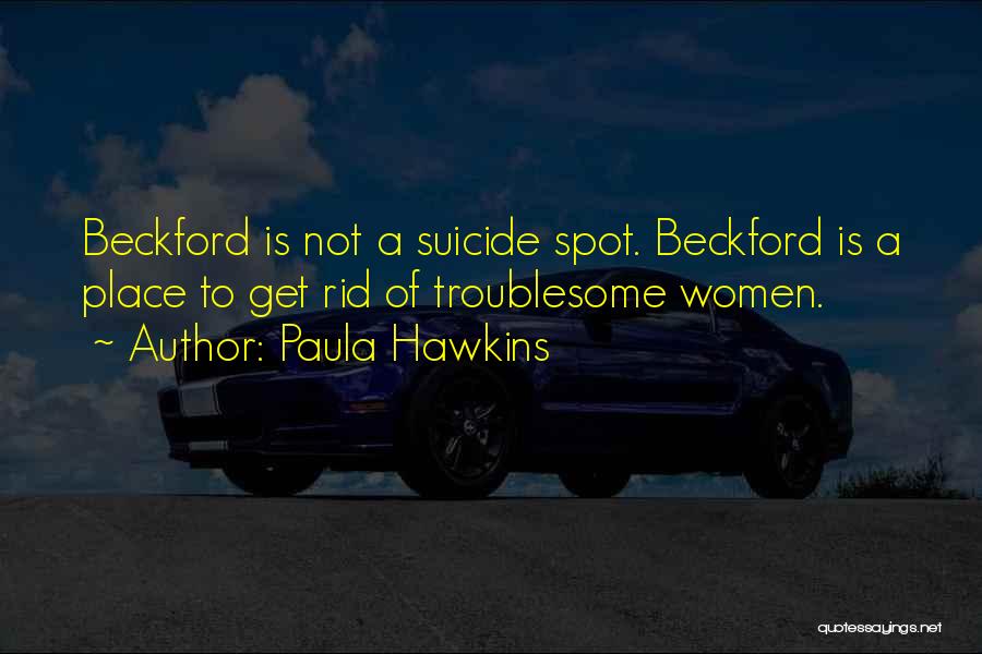 Beckford Quotes By Paula Hawkins