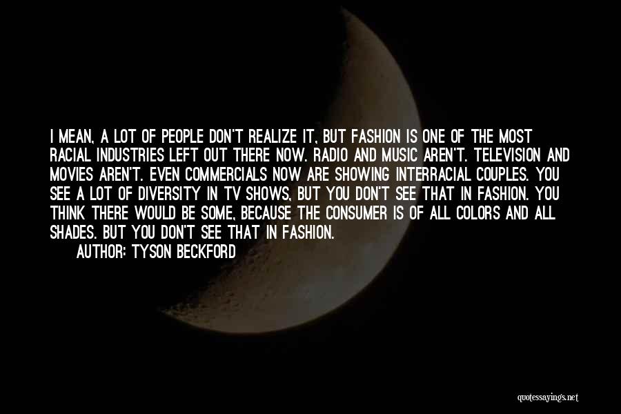 Beckford Quotes By Tyson Beckford