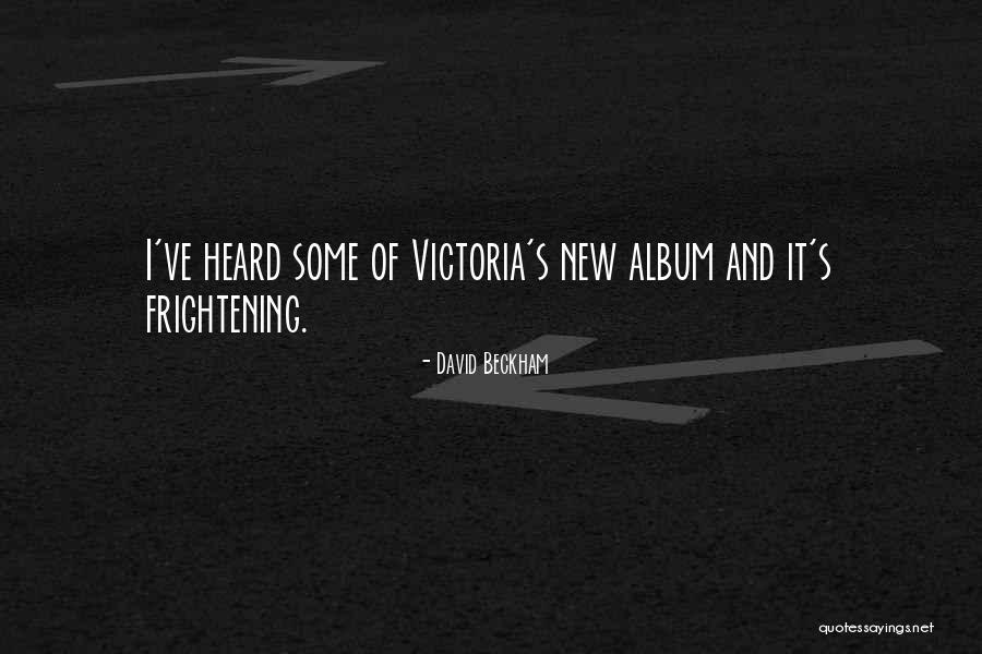 Beckham Quotes By David Beckham