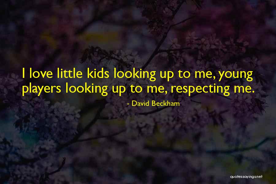 Beckham Quotes By David Beckham