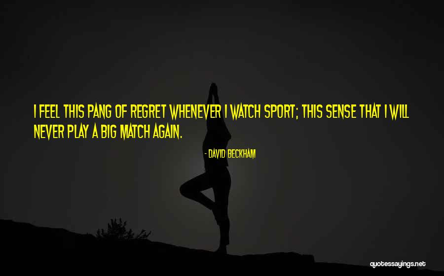 Beckham Quotes By David Beckham Beckham Quotes By David Beckham