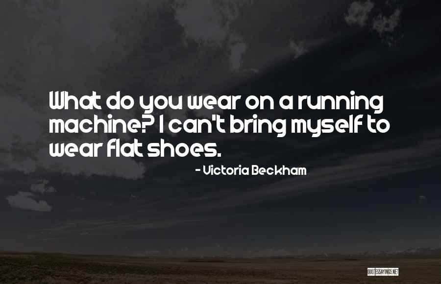 Beckham Quotes By Victoria Beckham