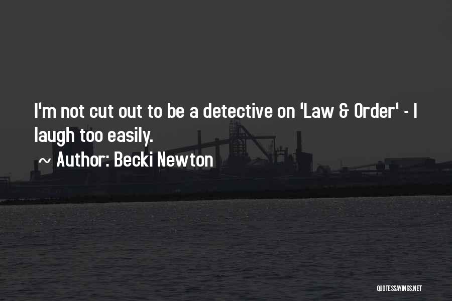 Becki Newton Quotes 210857