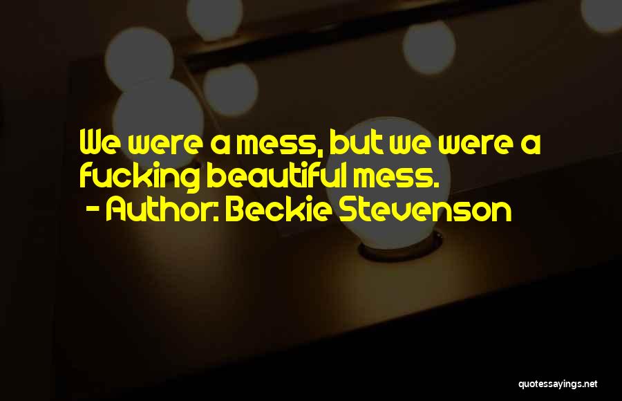 Beckie Stevenson Quotes 108382