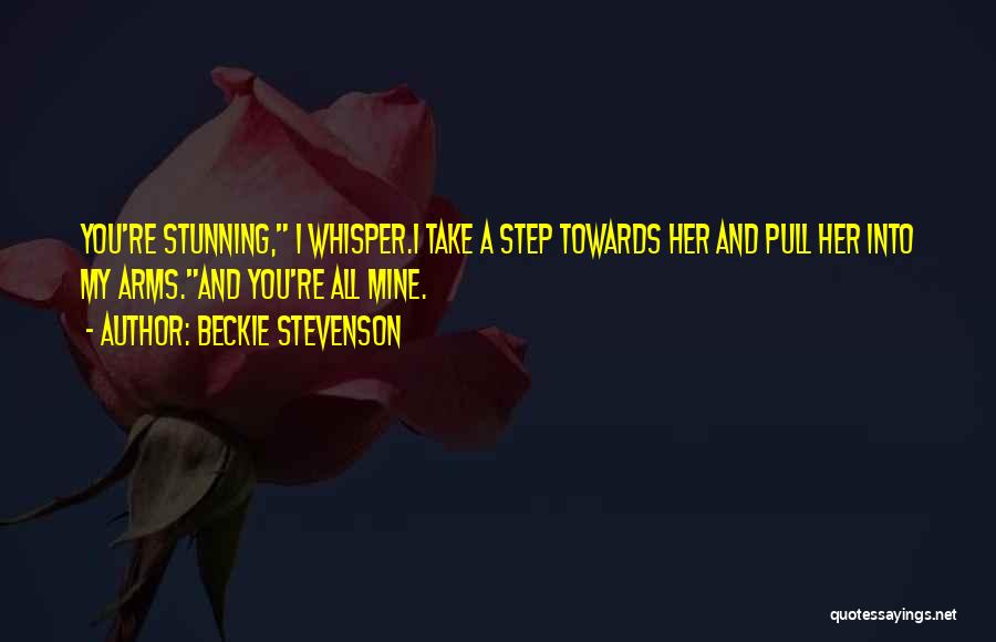 Beckie Stevenson Quotes 1342276