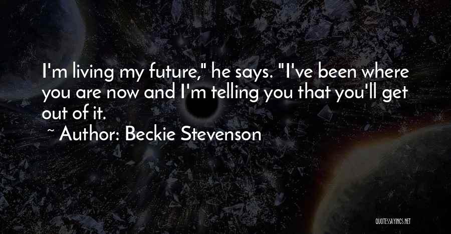 Beckie Stevenson Quotes 1372951