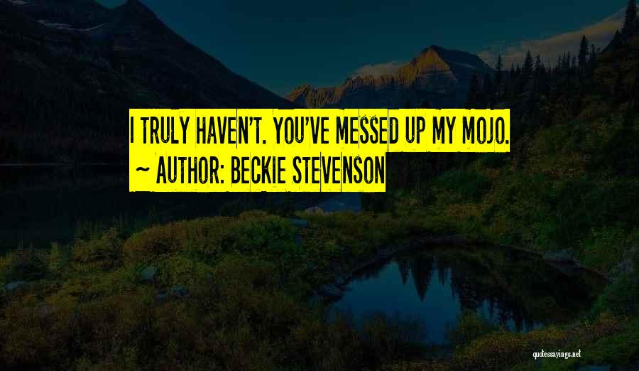Beckie Stevenson Quotes 2038896