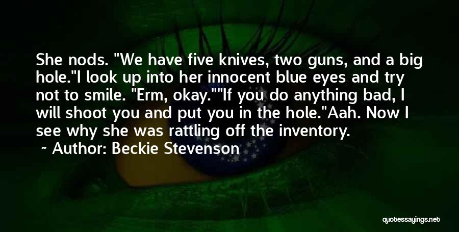 Beckie Stevenson Quotes 293227