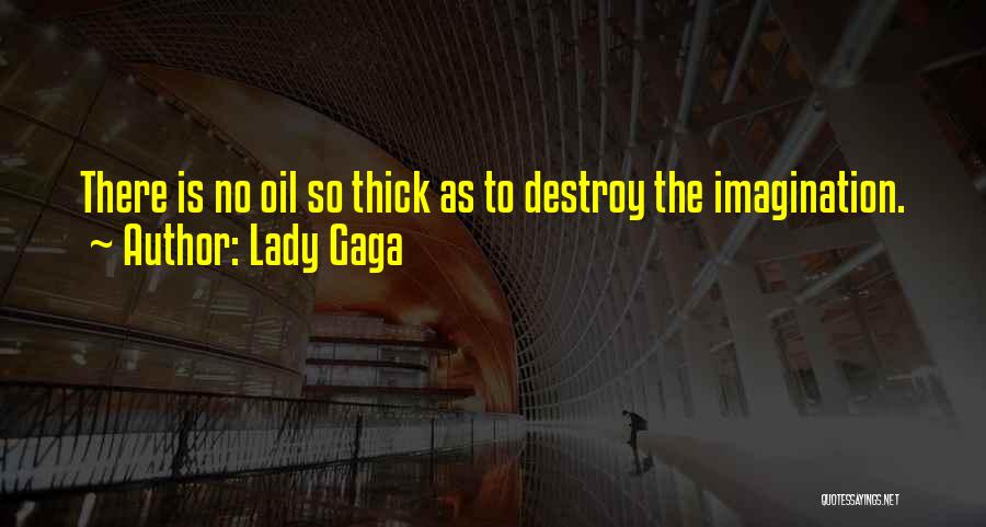 Beckler River Quotes By Lady Gaga