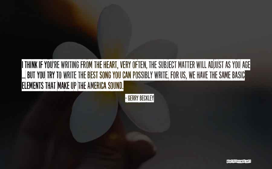 Beckley Quotes By Gerry Beckley Beckley Quotes By Gerry Beckley