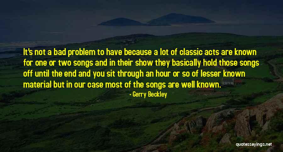 Beckley Quotes By Gerry Beckley Beckley Quotes By Gerry Beckley