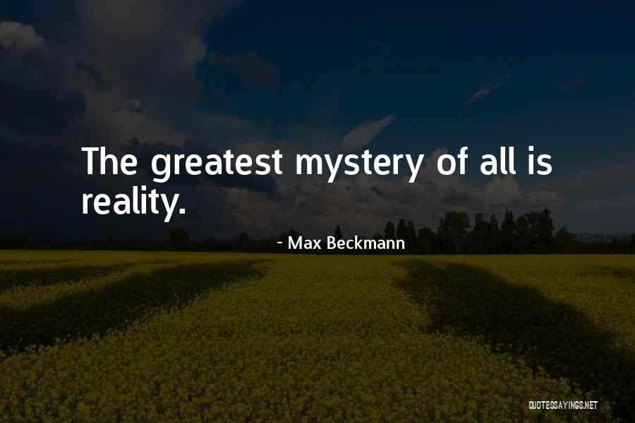 Beckmann Quotes By Max Beckmann Beckmann Quotes By Max Beckmann