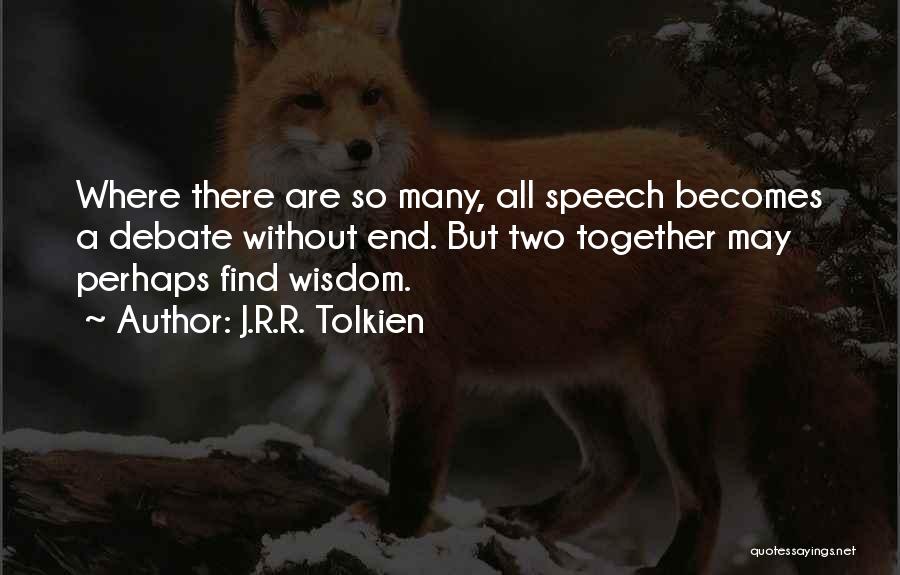 Beckmann Technologies Quotes By J.R.R. Tolkien