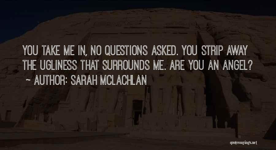 Beckmann Technologies Quotes By Sarah McLachlan