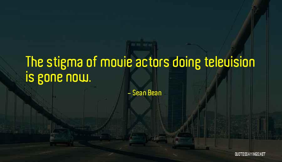 Beckmann Technologies Quotes By Sean Bean Beckmann Technologies Quotes By Sean Bean