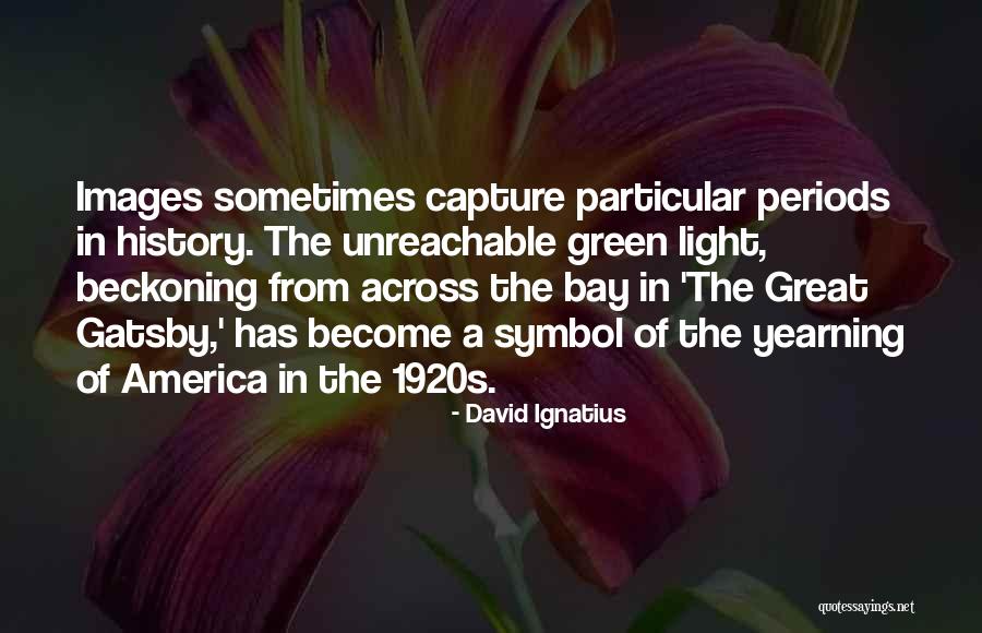 Beckoning Light Quotes By David Ignatius Beckoning Light Quotes By David Ignatius
