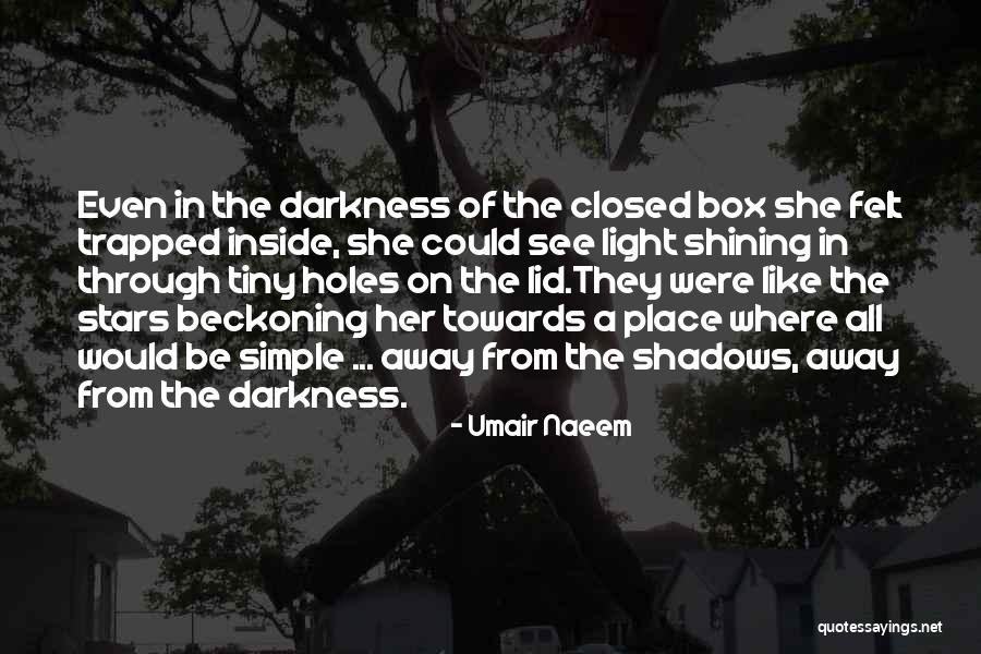 Beckoning Light Quotes By Umair Naeem Beckoning Light Quotes By Umair Naeem