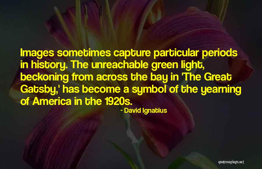 Beckoning Quotes By David Ignatius Beckoning Quotes By David Ignatius