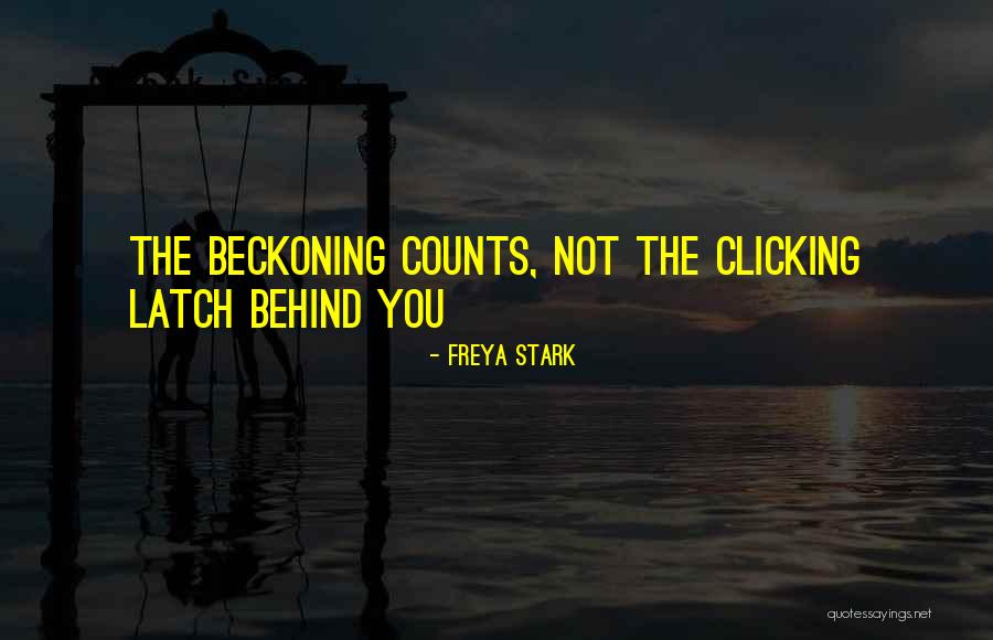 Beckoning Quotes By Freya Stark