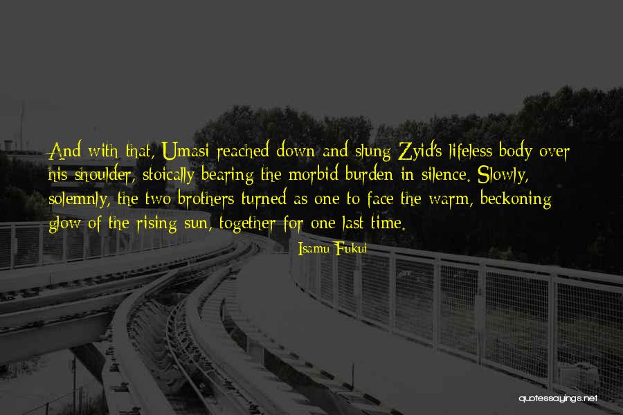 Beckoning Quotes By Isamu Fukui Beckoning Quotes By Isamu Fukui