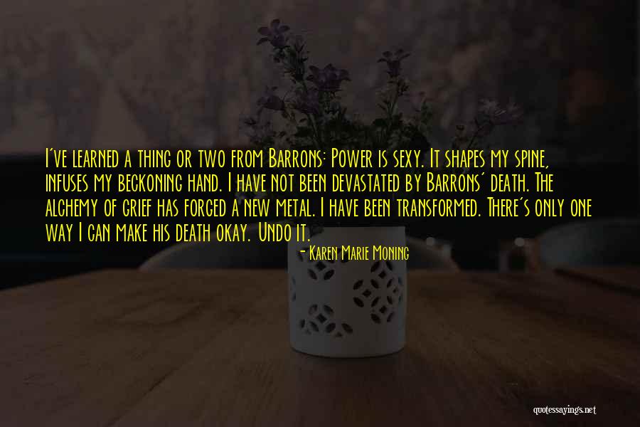 Beckoning Quotes By Karen Marie Moning Beckoning Quotes By Karen Marie Moning