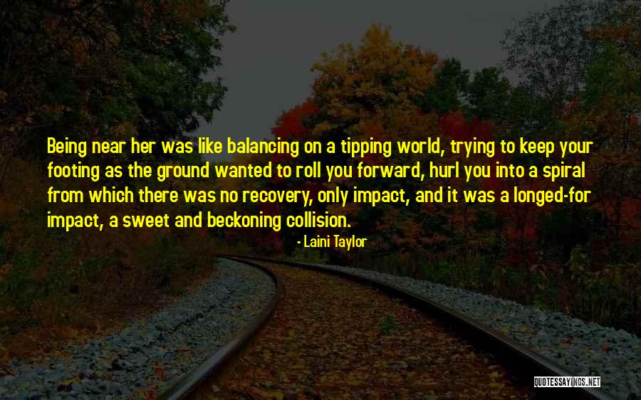 Beckoning Quotes By Laini Taylor Beckoning Quotes By Laini Taylor