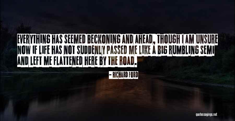 Beckoning Quotes By Richard Ford