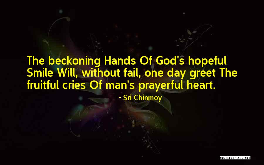 Beckoning Quotes By Sri Chinmoy Beckoning Quotes By Sri Chinmoy