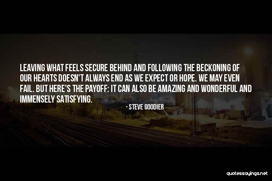 Beckoning Quotes By Steve Goodier Beckoning Quotes By Steve Goodier