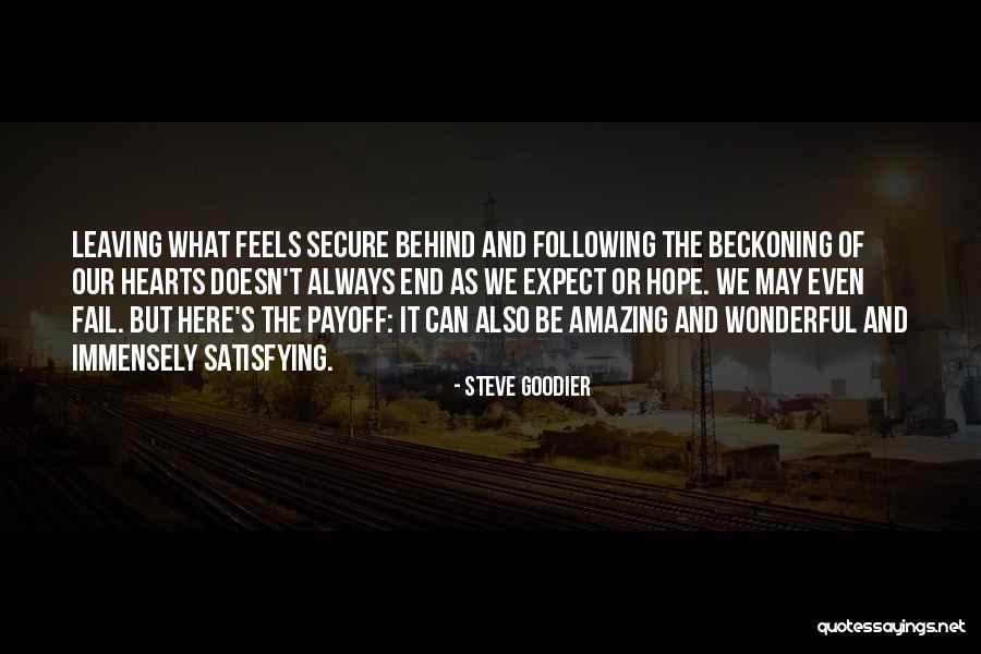 Beckoning Quotes By Steve Goodier