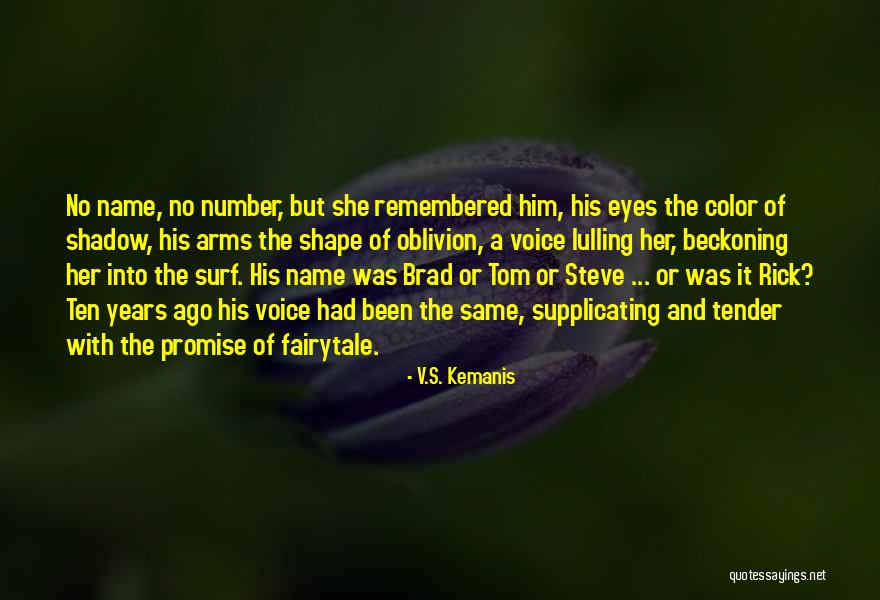 Beckoning Quotes By V.S. Kemanis Beckoning Quotes By V.S. Kemanis