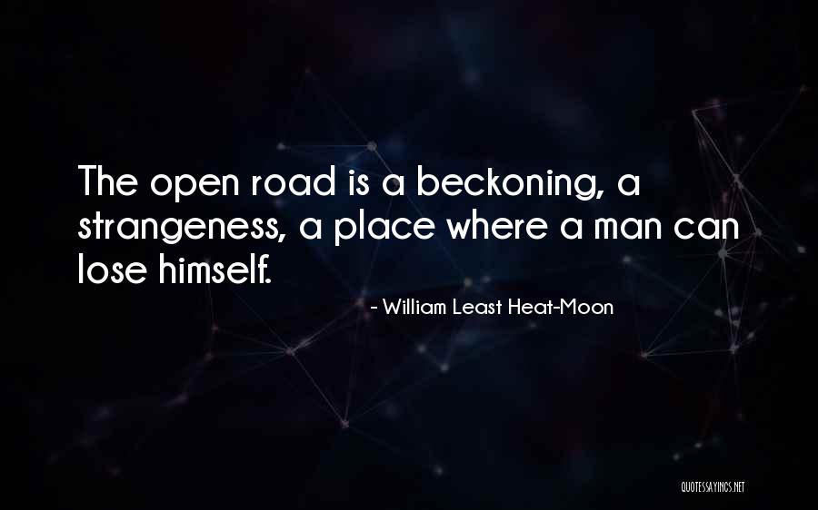 Beckoning Quotes By William Least Heat-Moon