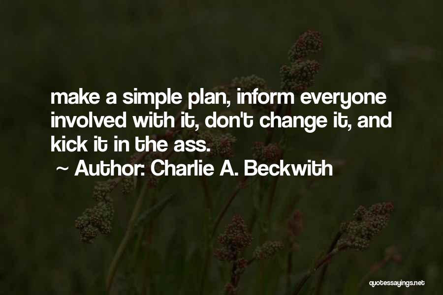 Beckwith Quotes By Charlie A. Beckwith
