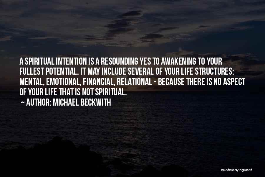 Beckwith Quotes By Michael Beckwith