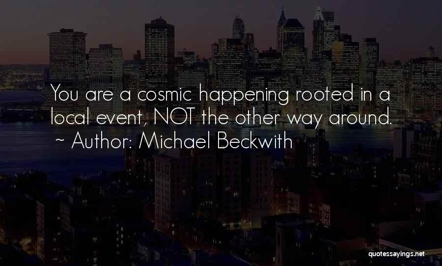 Beckwith Quotes By Michael Beckwith