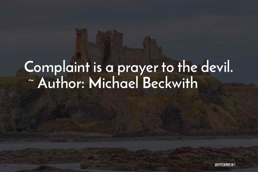 Beckwith Quotes By Michael Beckwith