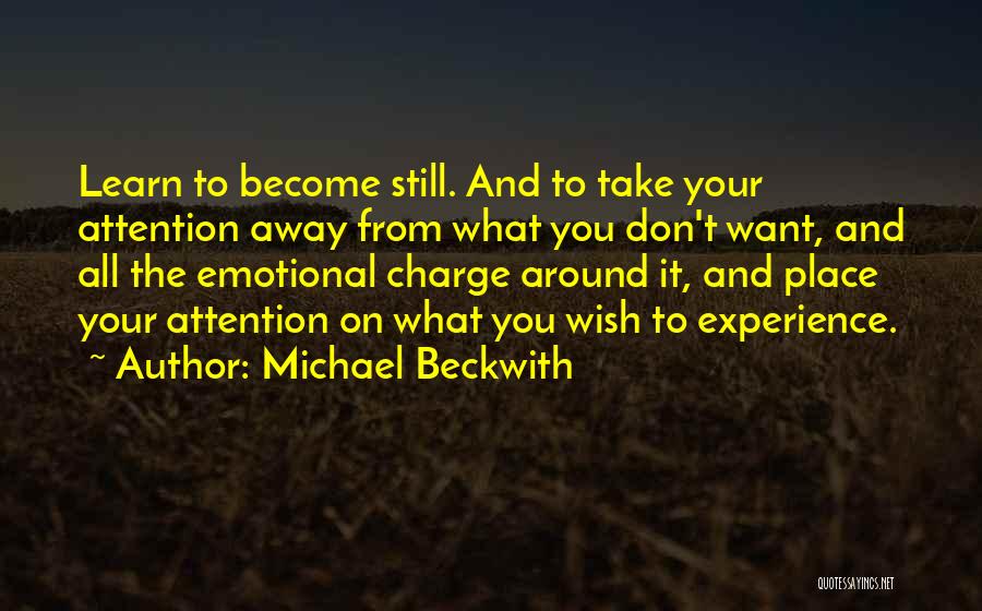 Beckwith Quotes By Michael Beckwith