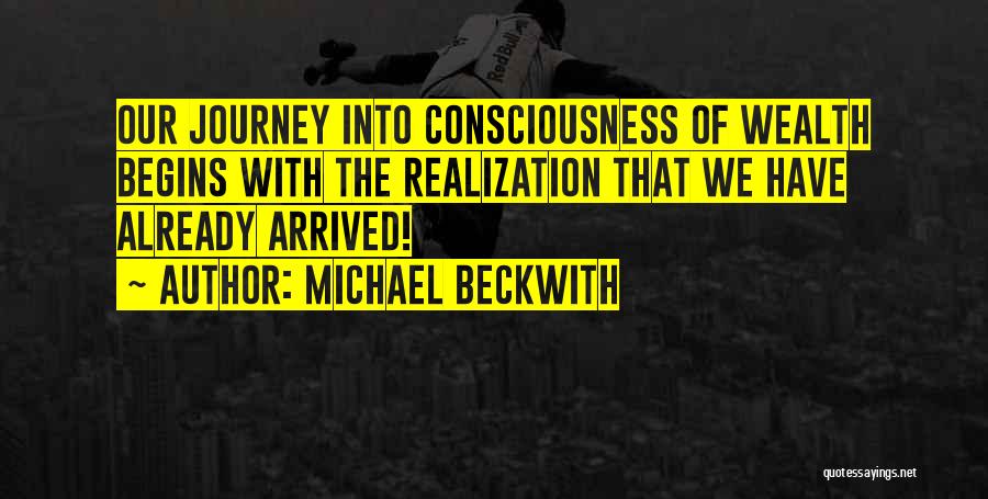 Beckwith Quotes By Michael Beckwith