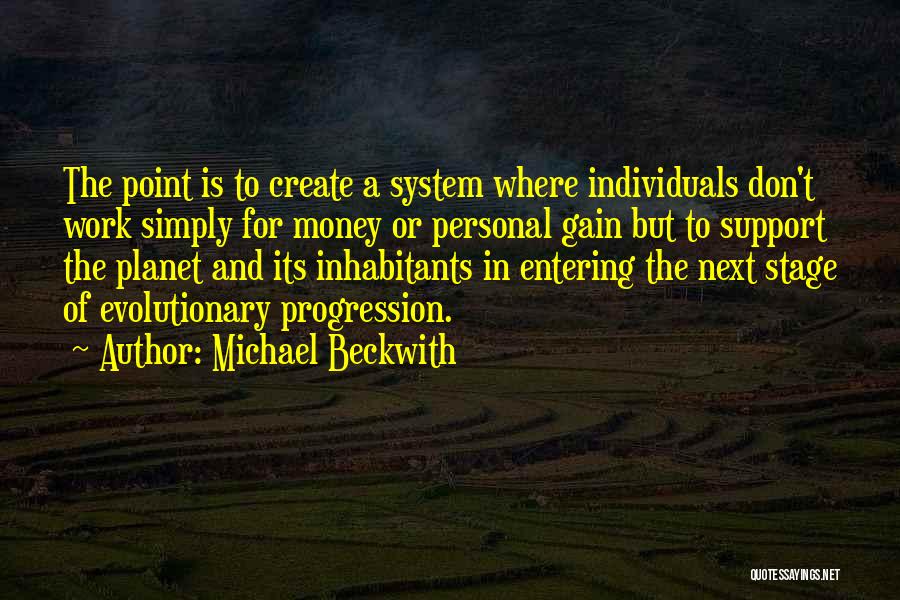 Beckwith Quotes By Michael Beckwith