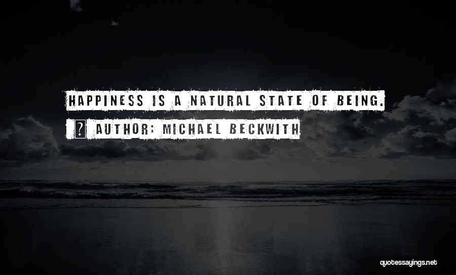 Beckwith Quotes By Michael Beckwith