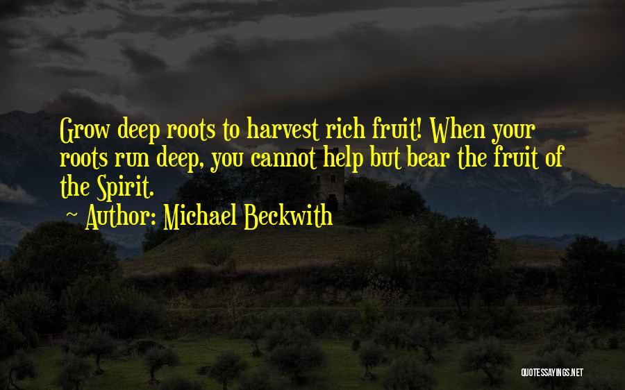 Beckwith Quotes By Michael Beckwith